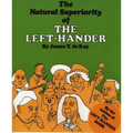 The Natural Superiority of the Left-Hander - Paperback