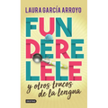 Funderelele Y Más Hallazgos de la Lengua - Paperback