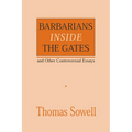 Barbarians Inside the Gates and Other Controversial Essays - Paperback