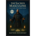 The Sacred Masculine: United States - Paperback