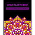 Adult Coloring Book: Mandalas Coloring for Meditation, Relaxation and Stress Relieving 50 mandalas to color - Paperback