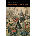 The Marrow of Tradition - Paperback