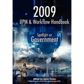 2009 BPM and Workflow Handbook: Spotlight on Government - Paperback