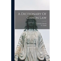 A Dictionary Of Canon Law - Hardcover