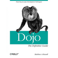 Dojo: The Definitive Guide - Paperback