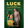 Luck The Good Four-Letter Word - Hardcover