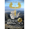 Genesis Antarctica: The complete Zandernatis Trinity - Paperback
