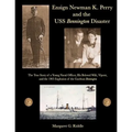 Ensign Newman K. Perry and the USS Bennington Disaster - Paperback
