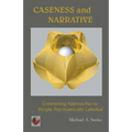 Caseness and Narrative: Contrasting Approaches to People Psychiatrically Labelled - Paperback