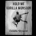 Hold Me Gorilla Monsoon - Paperback