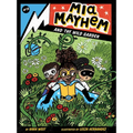MIA Mayhem and the Wild Garden - Hardcover