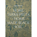 Home Terra Preta - home made black soil - Paperback