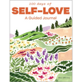 100 Days of Self-Love: A Guided Journal for Women - Paperback
