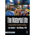 The Material Life: Process Innovation for Retailers and Brands - Paperback