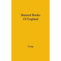The Banned Books of England and Other Countries: A Study of the Conception of Literary Obscenity - Hardcover