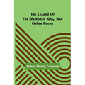 The legend of the blemished king, and other poems - Paperback