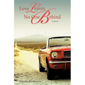 Love Leaves No One Behind - Paperback