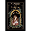 A Psalm of Reaping - Paperback