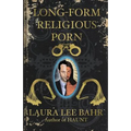 Long-Form Religious Porn - Paperback