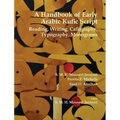 A Handbook of Early Arabic Kufic Script: Reading, Writing, Calligraphy, Typography, Monograms - Hardcover