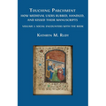 Touching Parchment: How Medieval Users Rubbed, Handled, and Kissed Their Manuscripts: Volume 2: Social Encounters with the Book - Paperback