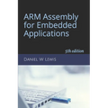 ARM Assembly for Embedded Applications: 5th edition - Paperback