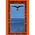 Survivance: Narratives of Native Presence - Paperback