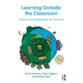 Learning Outside the Classroom: Theory and Guidelines for Practice - Paperback