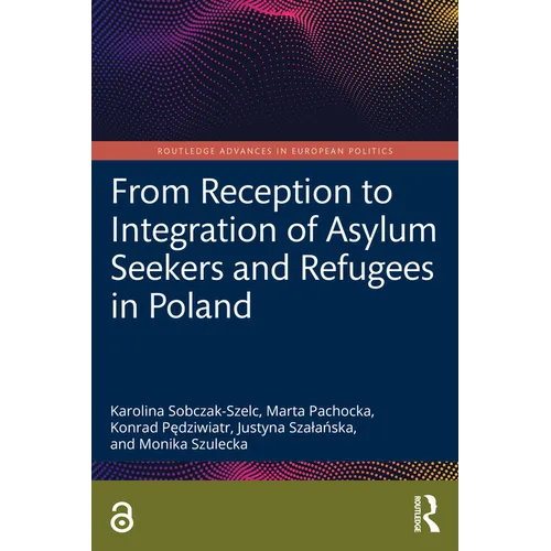 From Reception to Integration of Asylum Seekers and Refugees in Poland - Paperback