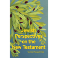 Jewish Perspectives on the New Testament - Paperback