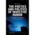 The Poetics and Politics of Invective Humor: Disparagement in Contemporary Female-Led Us Sitcoms - Paperback