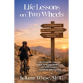 Life Lessons on Two Wheels - Paperback