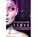Staying Human: Examining the Relationship Between God, Man and Artificial Intelligence - Paperback