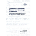 Linguistics, Computer Science and Language Processing. Festschrift for Franz Guenthner on the Occasion of His 60th Birthday - Paperback