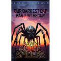 Dawn of the Spiders - Paperback