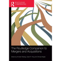 The Routledge Companion to Mergers and Acquisitions - Paperback
