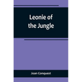 Leonie of the Jungle - Paperback