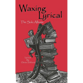 Waxing Lyrical: The Solo Albums - Paperback