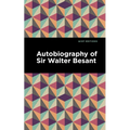 Autobiography of Sir Walter Besant - Paperback