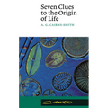 Seven Clues to the Origin of Life: A Scientific Detective Story - Paperback