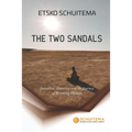 The Two Sandals: Intention, Attention and the Journey of Becoming Human - Paperback