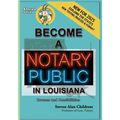 Become a Notary Public in Louisiana (New for 2025): Process and Possibilities - Paperback