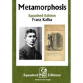 Metamorphosis (Squashed Edition) - Paperback