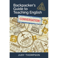 Backpacker's Guide to Teaching English Book 2 Conversation: Need For Speed - Paperback