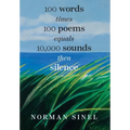 100 words time 100 poems equals 10,000 sounds then silence - Hardcover