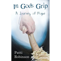 In God's Grip: A Journey of Hope - Paperback