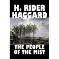 The People of the Mist by H. Rider Haggard, Fiction, Fantasy, Action & Adventure, Fairy Tales, Folk Tales, Legends & Mythology - Hardcover