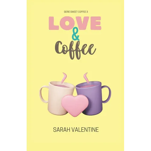 Love & Coffee: Una historia de amor, ternura, pasión y venganza. - Paperback