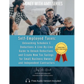 Self-Employed Taxes, Unleashing Schedule C Deductions: A Line-By-Line Guide to Unlock Deductions and Create New Tax Savings for Small Business Owners - Paperback