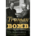 Truman and the Bomb: The Untold Story - Hardcover